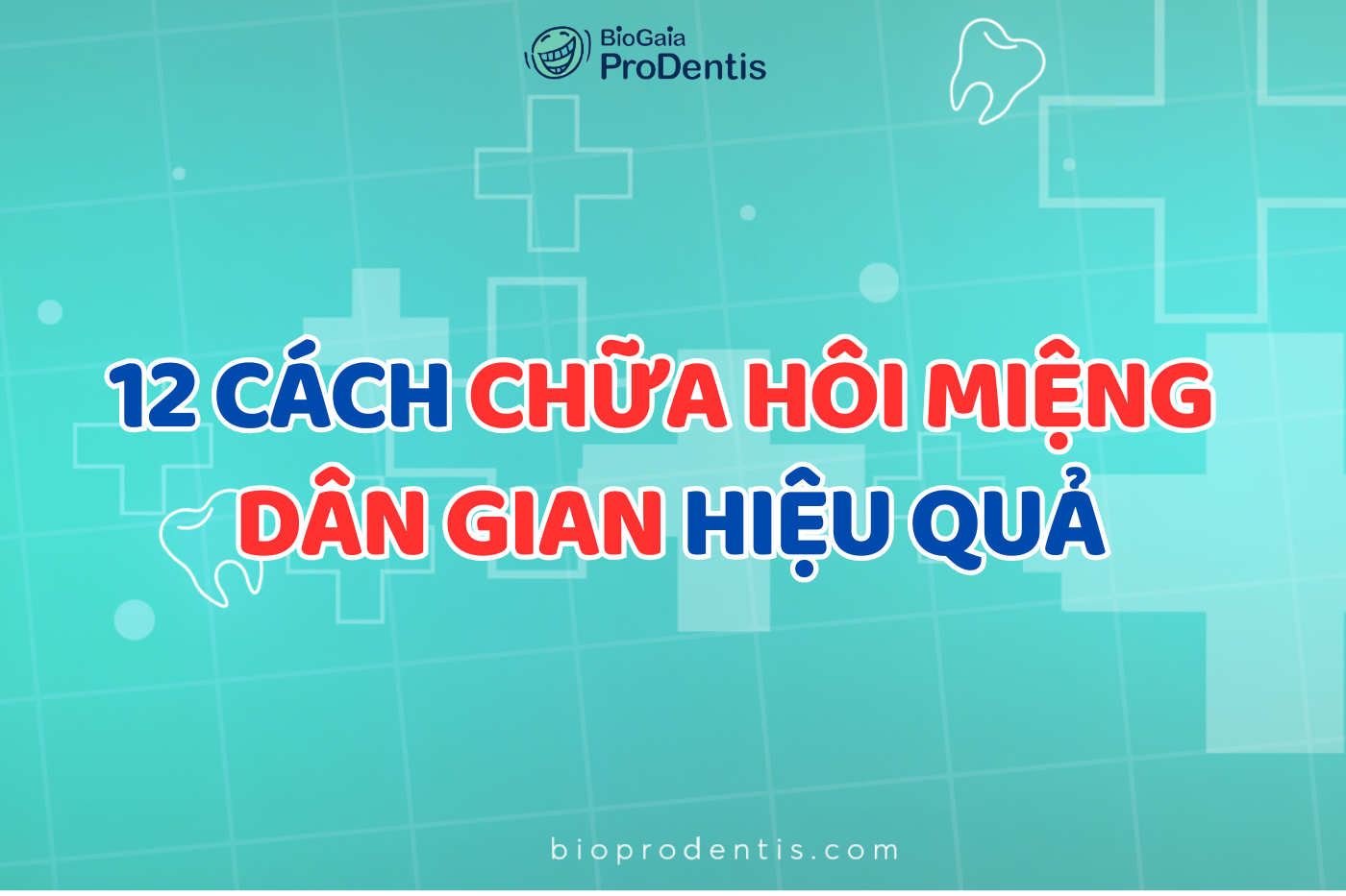 Cách chữa hôi miệng dân gian hiệu quả và dễ thực hiện